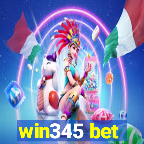 win345 bet